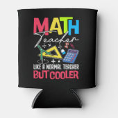Math Teacher Like a Normal Teacher But Cooler 缶クーラー (正面)