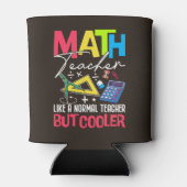 Math Teacher Like a Normal Teacher But Cooler 缶クーラー (裏面)