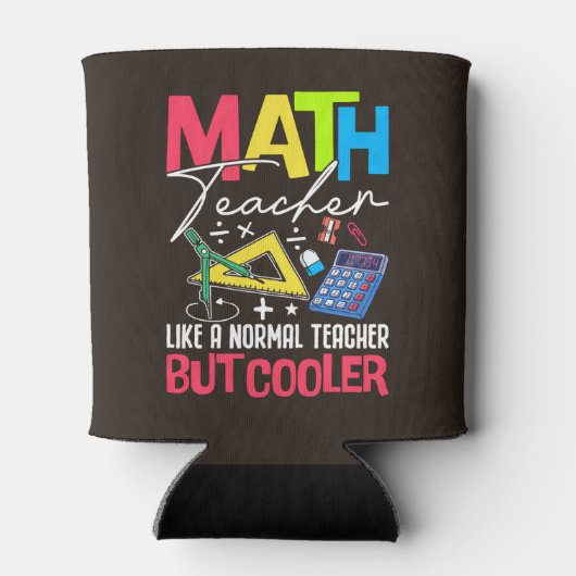 Math Teacher Like a Normal Teacher But Cooler 缶クーラー (裏面)
