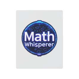 Math Teacher Math Whisperer メタルプリント