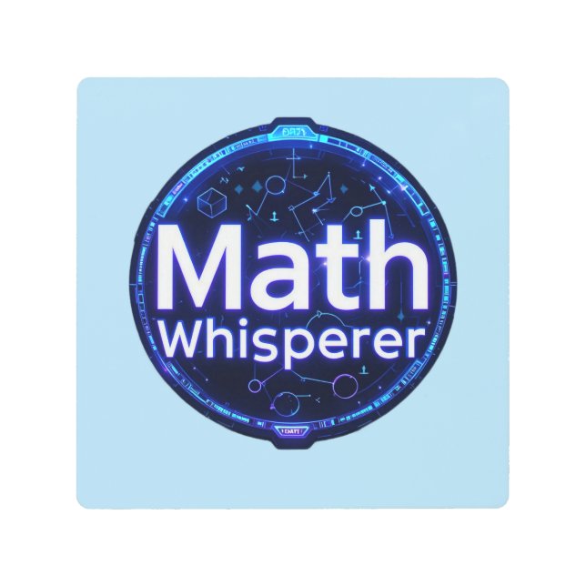 Math Teacher Math Whisperer メタルプリント (正面)