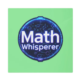 Math Teacher Math Whisperer メタルプリント