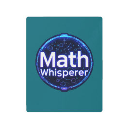 Math Teacher Math Whisperer メタルプリント