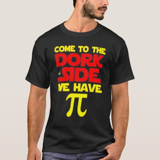 Math Teacher National Pi Day March 14 Come To Dork Tシャツ (正面)