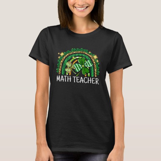 Math Teacher Rainbow Lucky St Patrick's Day Shamro Tシャツ (正面)