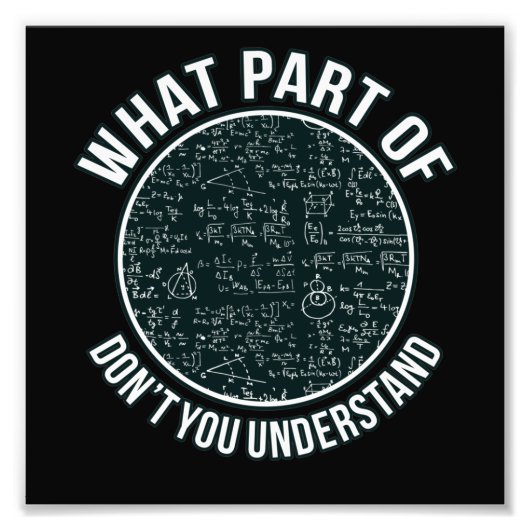 Math Teacher Sarcasm Mathematics Maths Student フォトプリント (正面)