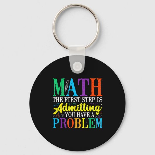 Math the first step is admitting have a problem キーホルダー (正面)