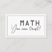 Math you can trust math teacher private lessons 名刺 (正面)