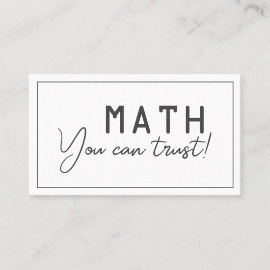 Math you can trust math teacher private lessons 名刺 (正面)