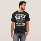 Mathematician Sayings Math Teacher Students diver Tシャツ (正面フル)