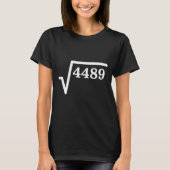 Mathematics 4489, Perfect Square Math Joke For Tea Tシャツ (正面)