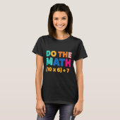 Mathematics Do The Math Colorful Equation Design  Tシャツ (正面フル)