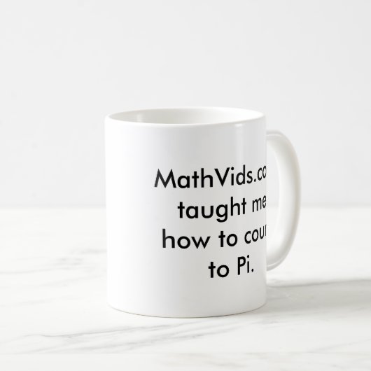 MathVids.comはPiに数える方法を私に教えました コーヒーマグカップ (正面右)