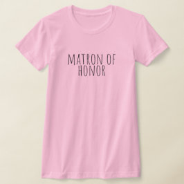 Matron Of Honor Bridal Party Wedding Tシャツ