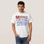 Matteson, IL – マートソンと発音 Tシャツ (正面フル)