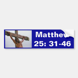 Matthewの25:31 - 46 バンパーステッカー