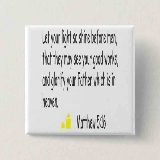 Matthewの5:16ボタン 缶バッジ (正面)