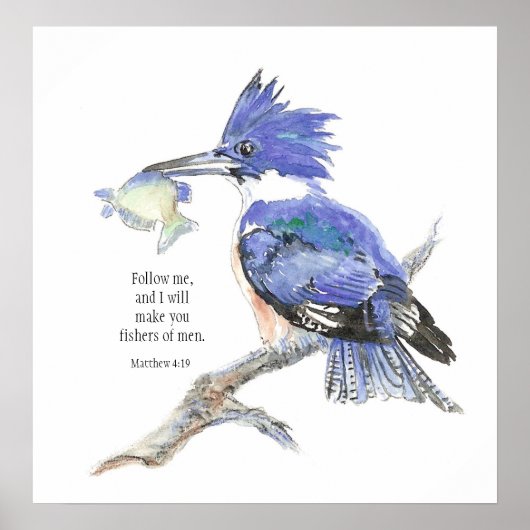 "Matthew 4:19" Fishers Men Bible引用文Kingfisher ポスター (正面)