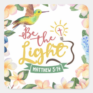 Matthew 5:14 BE THE LIGHT Square Sticker スクエアシール