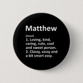 Matthew Definition Personalized Name Funny Birthda 缶バッジ (正面)