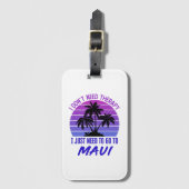 Mauiに行く必要があるセラピーは必要ない ラゲッジタグ (正面縦)