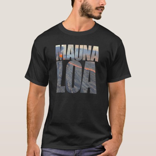 Mauna Loa Volcano Eruption Photo Text Tourist Hawa Tシャツ (正面)