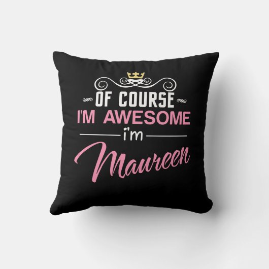 Maureenもちろん私は素晴らしMaureen Name クッション (裏面)