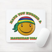 Mauritianを今日抱き締めましたか。 マウスパッド (マウス)
