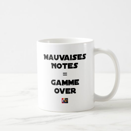 MAUVAISES NOTES = GAMME OVER - Jeux de mots コーヒーマグカップ (右)