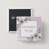 Mauveバラ、Mommy to be、Baby Shower Button 缶バッジ (正面&裏面)