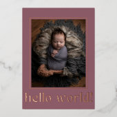 Mauve モダン Hello World Photo Birth Announcement 箔招待状 (正面)