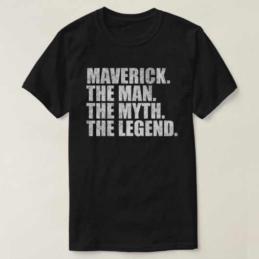 Maverick name,Maverick The Man The Myth The Legend Tシャツ (デザイン正面)