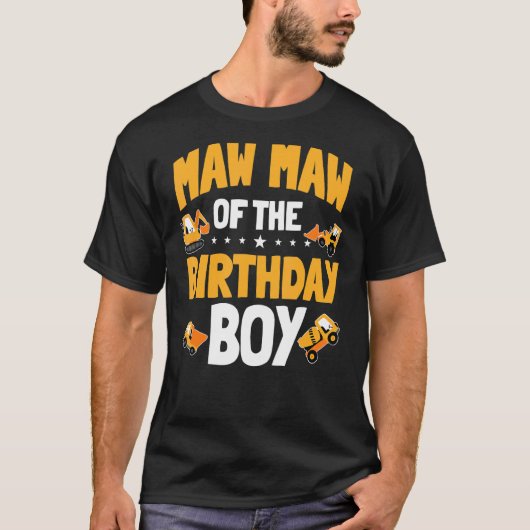 Maw Maw Maw Of The誕生日ボーイ建築労働者Bd Tシャツ (正面)