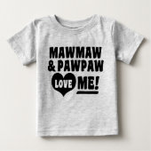 MawMawとPawPawは私を愛している ベビーTシャツ (正面)
