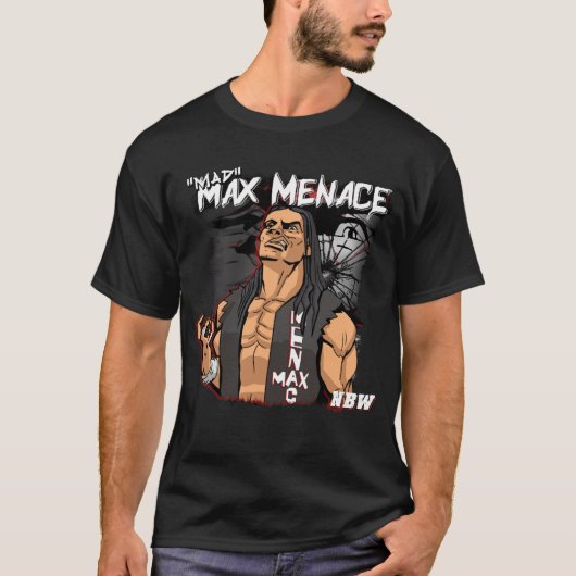 Max Menace NBWレスリングシャツ Tシャツ (正面)