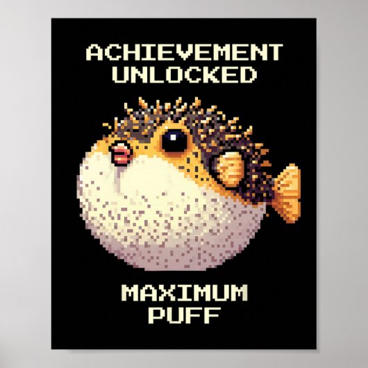Max Puff Achieved Pixel Pufferfish Retro Gamer Art ポスター (正面)