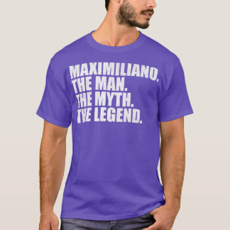 MaximilianoMaximilianoの名前Maximilianoの与え名前 Tシャツ