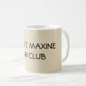 MAXINE伯母さんのファン・クラブ コーヒーマグカップ (正面右)