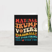 May All Trump Voters Personally Get Everything Vot カード (正面)