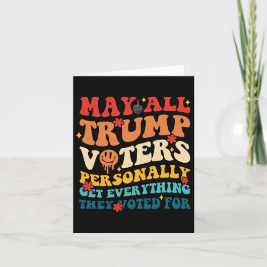 May All Trump Voters Personally Get Everything Vot カード (正面)
