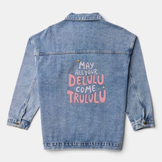 May All Your Delulu Trululu デニムジャケット (裏面)