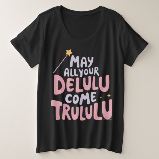 May All Your Delulu Trululu プラスサイズTシャツ (デザイン正面)