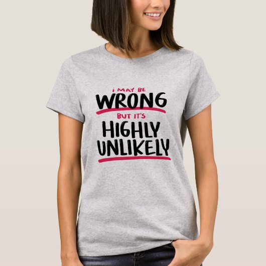 May Be Wrong引用文 Tシャツ (正面)
