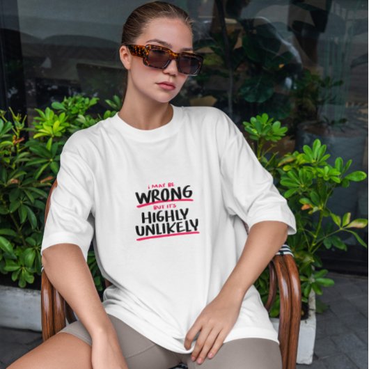 May Be Wrong引用文 Tシャツ