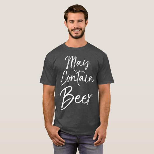 May Contain Beer for Women Funny Drinking Men Tシャツ (正面フル)