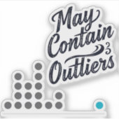 May Contain Outliers Data Vinyl Sticker (w/ Chart) シール (正面)