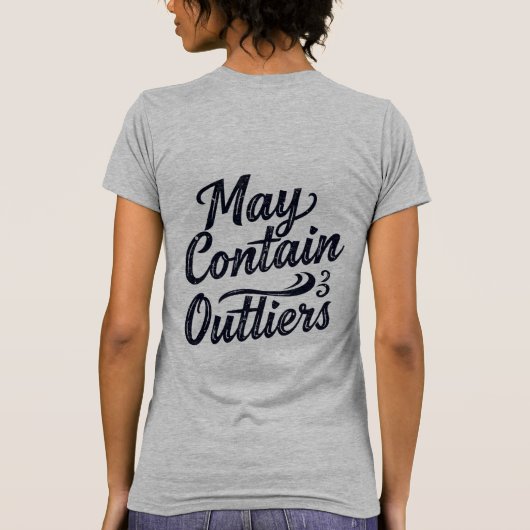 May Contain Outliers Data Women's T Shirt - Light Tシャツ (裏面)