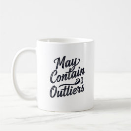 May Contain Outliers Mug コーヒーマグカップ