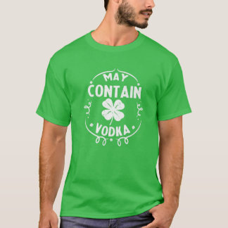 May Contain Vodka St Patrick's Day Drinking Gift M Tシャツ