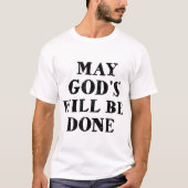 May God's will be done Tシャツ (正面)